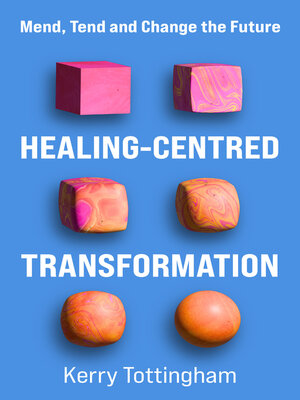 cover image of Healing-Centred Transformation